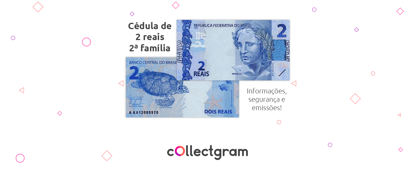 Novas cédulas de R$ 5 e de R$ 2 completam a Segunda Família do Real