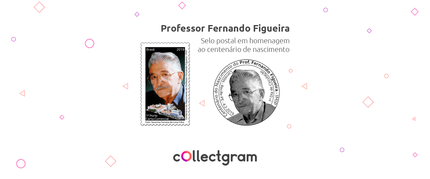 Professor Fernando Figueira: selo do centenário do nascimento