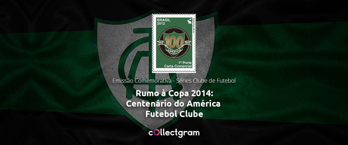 Selo do Centenário do América Futebol Clube: série rumo à Copa 2014