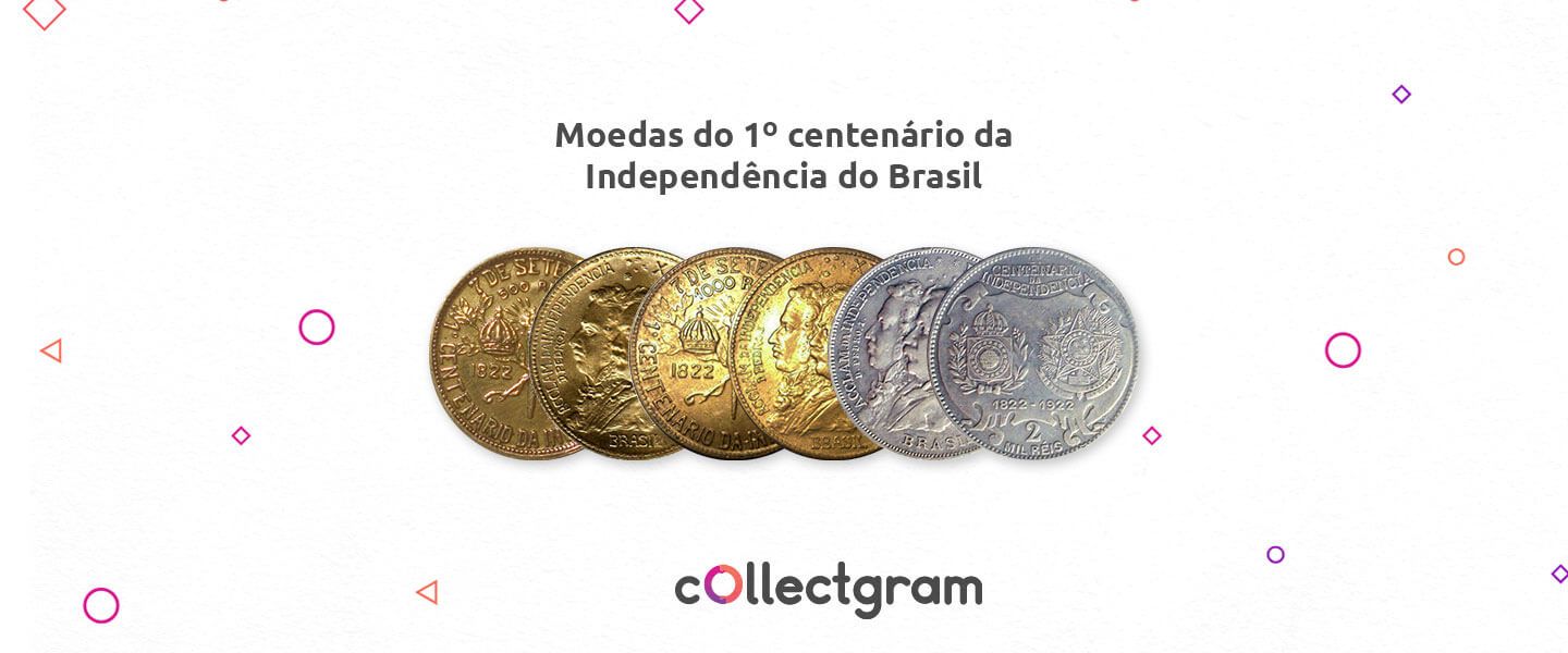 Moedas do Primeiro Centenário da Independência do Brasil