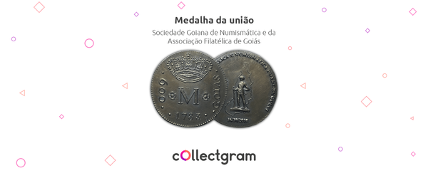 Medalha da fusão da Sociedade Goiana de Numismática e Associação Filatélica de Goiás
