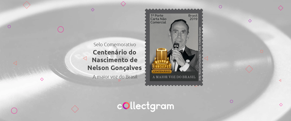 Selo comemorativo Nelson Gonçalves: a maior voz do brasil