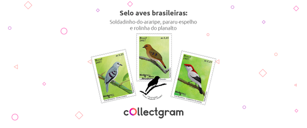 Selos Aves Brasileiras: Soldadinho-do-araripe, Pararu-espelho e Rolinha-do-planalto