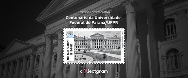 Selo do centenário da Universidade Federal do Paraná-UFPR: emissão comemorativa