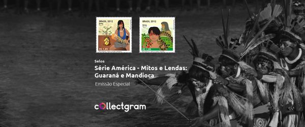 Selos da Série América - Mitos e Lendas: Guaraná e Mandioca