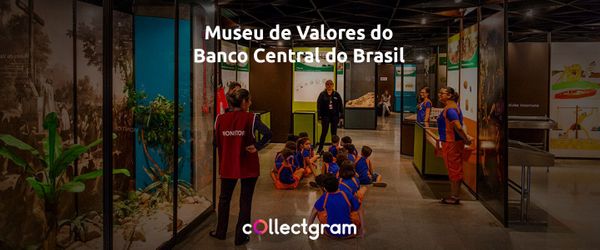 Museu de Valores do Banco Central do Brasil
