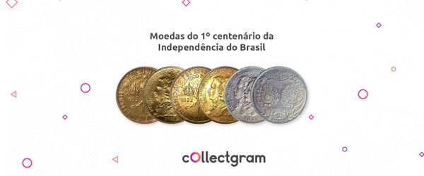 Moedas do Primeiro Centenário da Independência do Brasil
